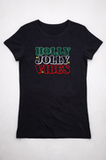Holly Jolly Vibes - Ladies T-Shirt